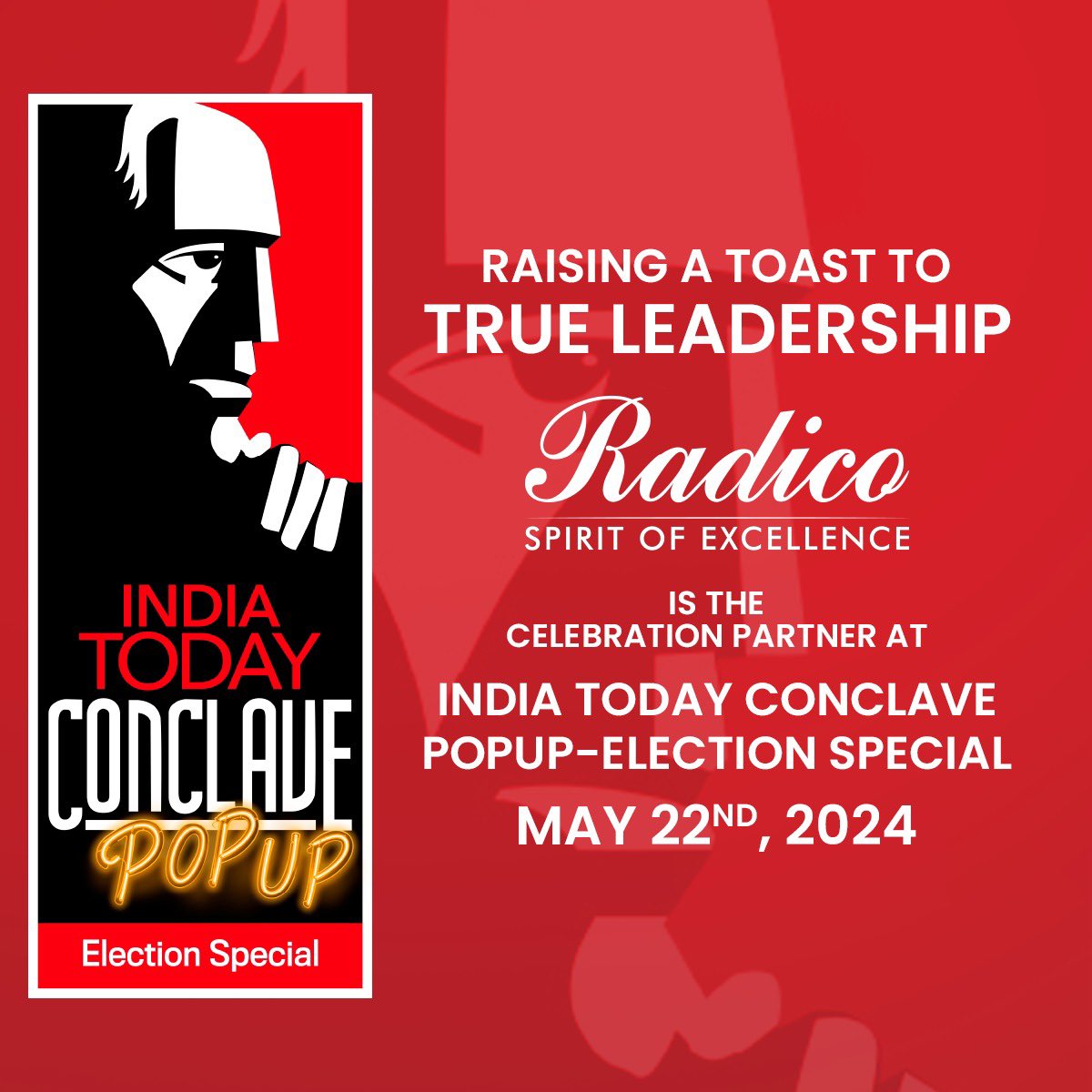 Radico Khaitan Limited is proud to announce that we are the Celebration Partner for the India Today Conclave PopUp-Election Special, scheduled for 22nd May 2024 in Mumbai. This prestigious event aims to gather top bureaucrats, decision-makers, and experts to ideate and debate on