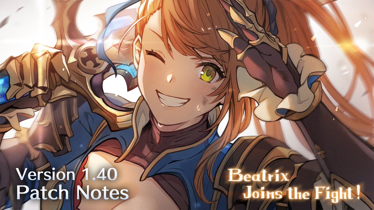 #GBVSR Version 1.40 patch notes are live! Here's a rundown of what's on the way: 🔸New playable character Beatrix 🔸New costume for Lancelot 🔸New backstep input option 🔸New features and bug fixes Version 1.40 Patch Notes: rising.granbluefantasy.jp/en/news/detail…