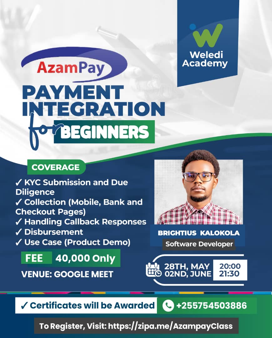 welediapp's tweet photo. We are offering a full course on Azampay Payment Integration.

Date: May 28 - June 02, 2024
Time: 20 :00 to 21 :30 (EAT GMT+3)

Course Certificates will be awarded. 

To Register visit https://t.co/pBXG4pMX9B

If you have an e-learning system, an online e-commerce shop and you need your clients to pay you from Banks, Mobile Money also pay your staffs or people automatically. Azampay solves all the manual work.