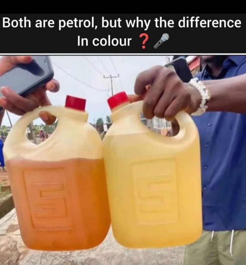 So, I saw this picture on a blog and too many comments were made out of ignorance under it. Let's explain it. You see, when PMS (petrol) is produced in the refinery or imported from abroad, it is colourless; very clear just like water. But for the users to differentiate it