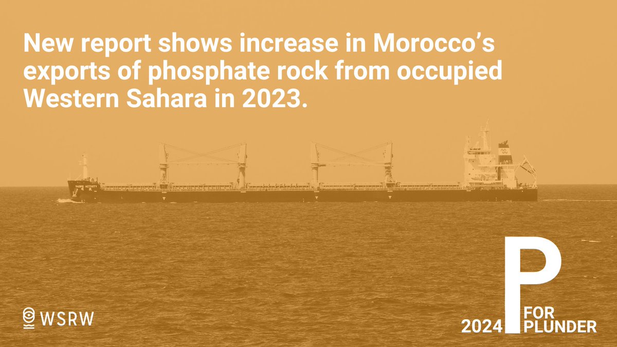 📢Out now! Our new annual overview report shows Morocco exported around 1.6 million tonnes of #phosphate rock from occupied #WesternSahara, worth around $400 million, to takers worldwide. Who was involved in the 2023 trade? Find out here. wsrw.org/en/news/these-…