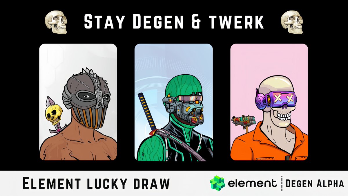 Element NFT Marketplace (@element_market) on Twitter photo ✨Element Lucky Draw✨
🙌Explore our latest #Giveaway event with <a href="/DegenAlphaxyz/">Degen Alpha 💀</a> . Share 50 Guaranteed and 150 FCFS WLs from Degen Alpha!
⏰Time: May. 22 - May. 26, 15:00 HKT
👉Join Now: element.market/launchpad/even…
#Giveaway #ElementNFT #Base ✨Element Lucky Draw✨
🙌Explore our latest #Giveaway event with <a href="/DegenAlphaxyz/">Degen Alpha 💀</a> . Share 50 Guaranteed and 150 FCFS WLs from Degen Alpha!
⏰Time: May. 22 - May. 26, 15:00 HKT
👉Join Now: element.market/launchpad/even…
#Giveaway #ElementNFT #Base