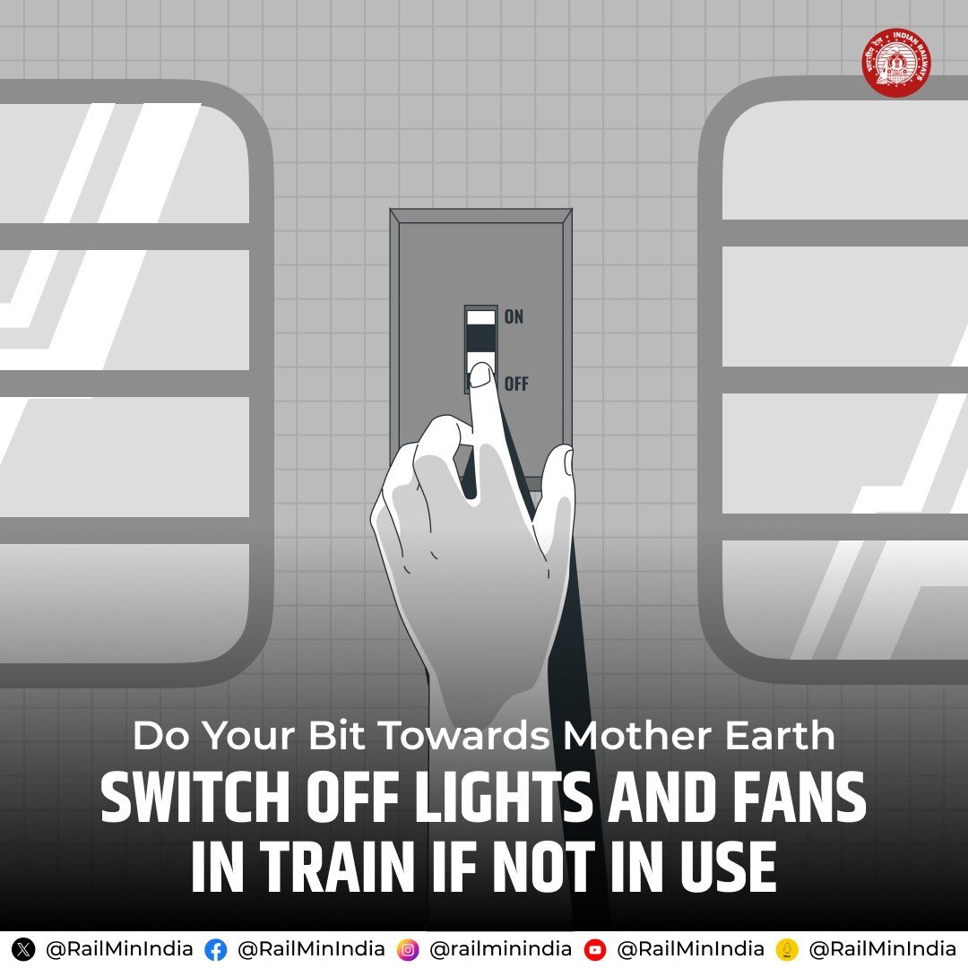 Be a #ResponsibleRailYatri, conserve energy by switching off lights and fans when not in use. #MissionLiFE #ChooseLiFE