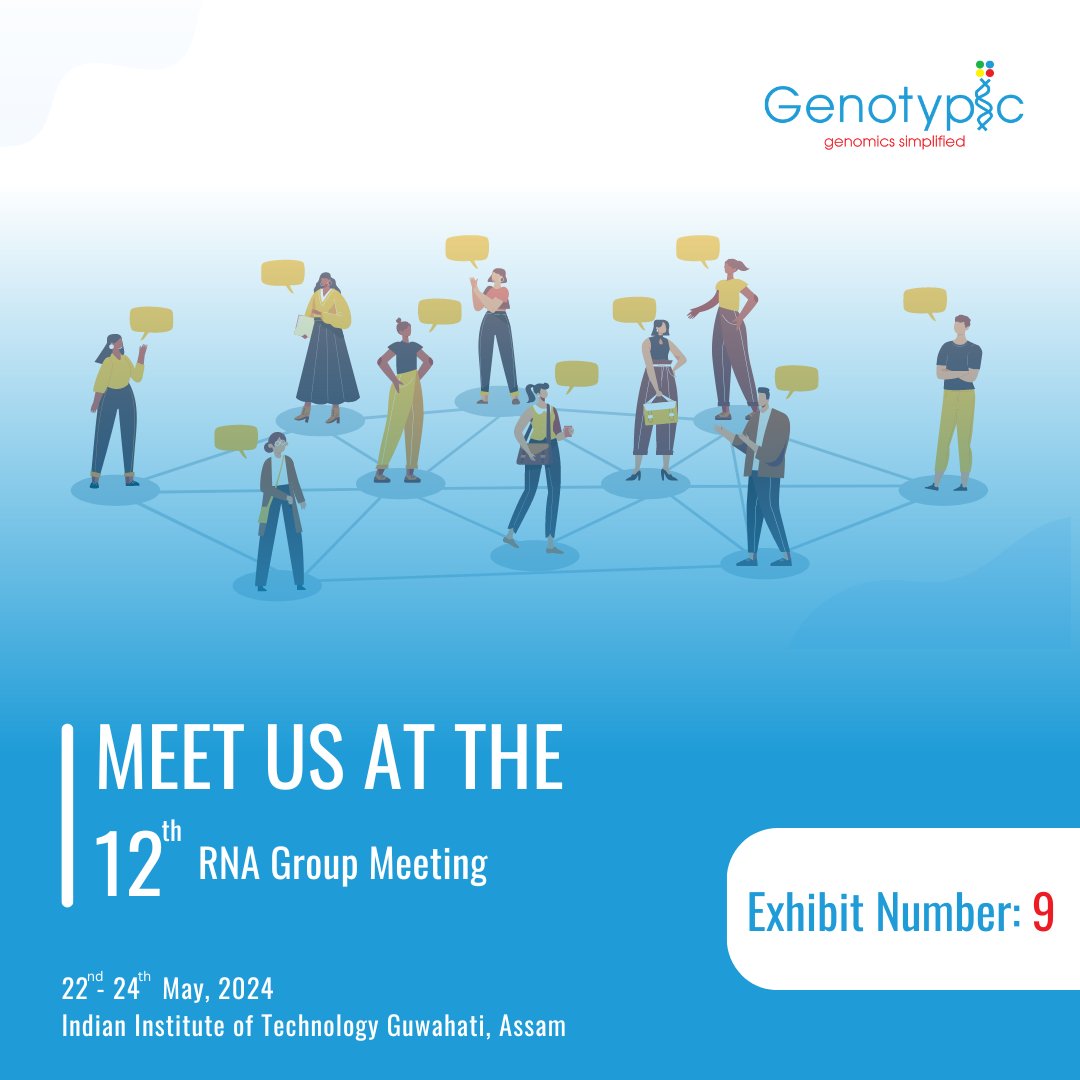 GenotypicTech's tweet image. #GenotypicTechnology is at &quot;12th RNA group Meeting&quot; happening on

🗓 22nd - 24th May 2024
📍Indian Institute of Technology Guwahati, Assam

visit genotypic.co.in for more info