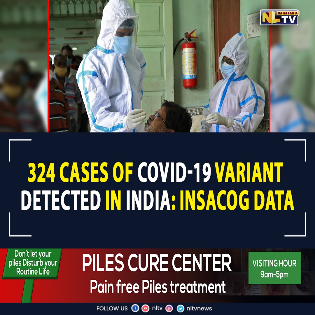 NewsNltv's tweet photo. 324 #CASES OF #COVID-19 VARIANT #DETECTED IN INDIA: #INSACOG DATA https://t.co/qCIZM395P9