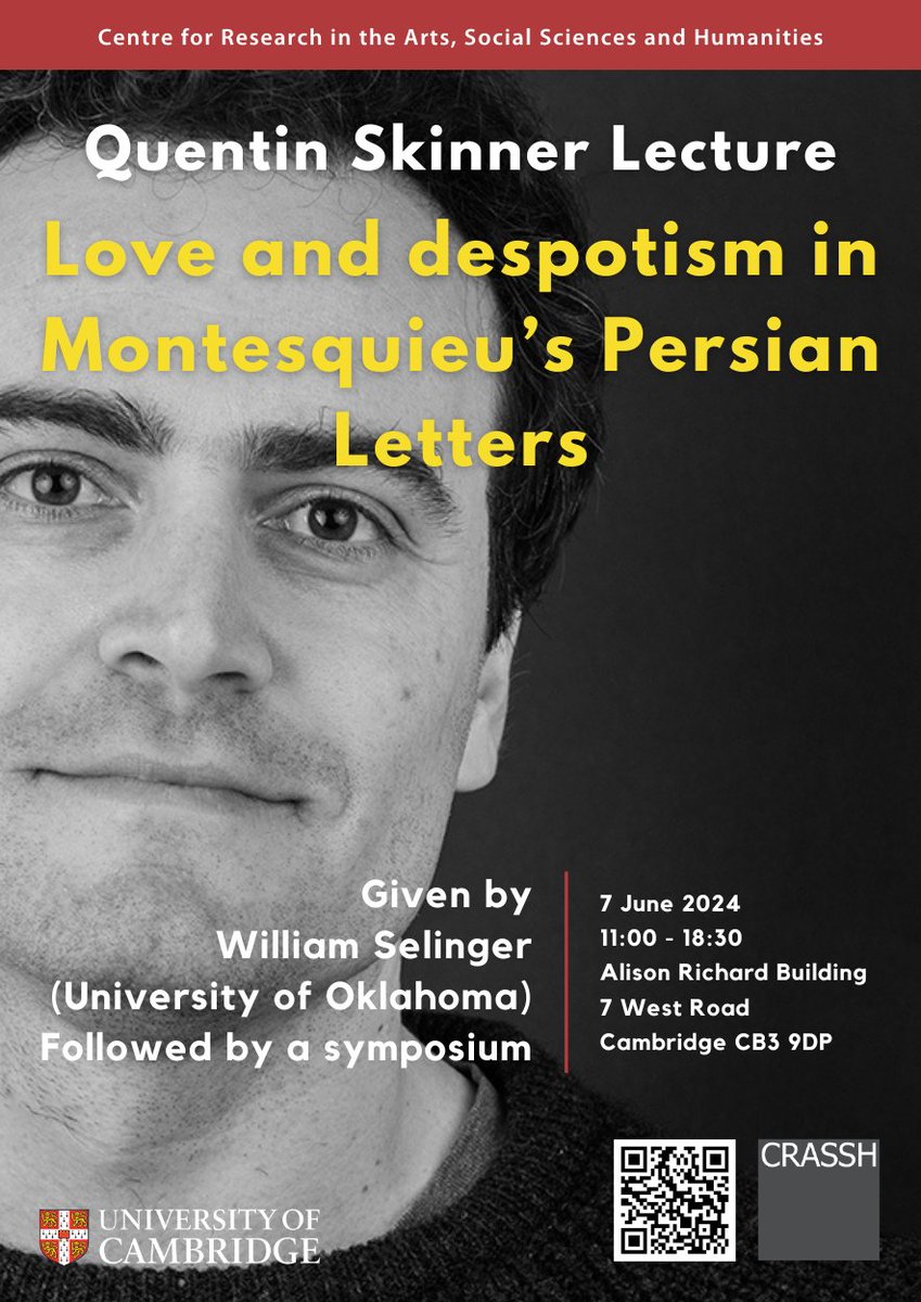📣 Quentin Skinner Lecture with William Selinger 🗓️ 7 June 📍 CRASSH crassh.cam.ac.uk/events/42071 'Love and despotism in Montesquieu’s Persian Letters' will reveal how Montesquieu’s thought was formed in contexts distant from the current canon of modern political thought