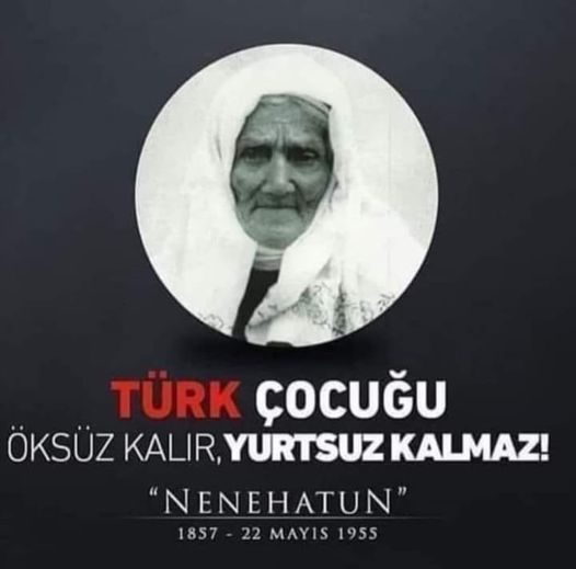 1955 yılında kendisine 3.Ordunun Nenesi
unvanı ve 5 Mayıs 1955 yılında 'Yılın Annesi' Unvanı verilen kahraman #NeneHatun'u minnet ve saygıyla anıyorum.