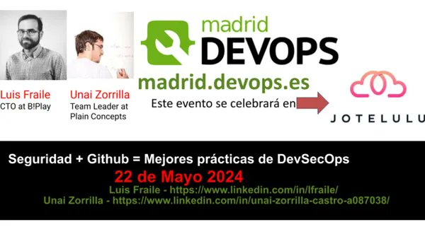 MadridDevops's tweet image. Hoy miércoles  22 de Mayo hablaremos con  @_unaizc_ y @lfraile sobre &quot;Seguridad + Github = Mejores prácticas de DevSecOps&quot;. Ínscribete en lnkd.in/dTHP_wKa.
La empresa anfitriona de este evento es @jotelulu, ¡Cloud Paradise!
#madrid_devops