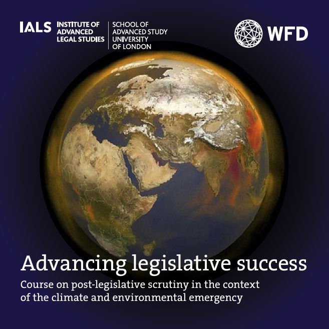 2024 is a critical year for climate action! 🌍 Join @IALS_law and @WFD_Democracy this September for an online course on Post-Legislative Scrutiny (PLS) in the context of climate and environmental emergency. Learn more about the course and register at wfd.org/accountability…