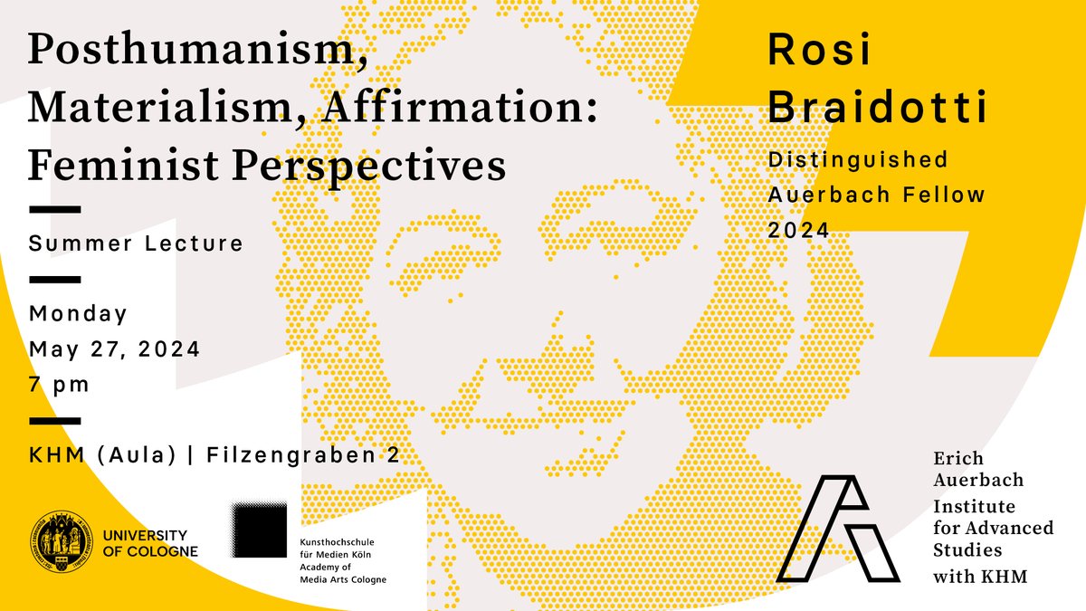 EAI_Cologne's tweet photo. Distinguished #AuerbachFellow Rosi Braidotti is a feminist Continental philosopher. Her #SummerLecture addresses the challenges that frame the posthuman condition as our historical location.

🗓️ Monday, May 27, 7 pm
📌 KHM (Aula), Filzengraben 2

➡️ https://t.co/8EZQ2zSub7 https://t.co/e3Ql4gQtib