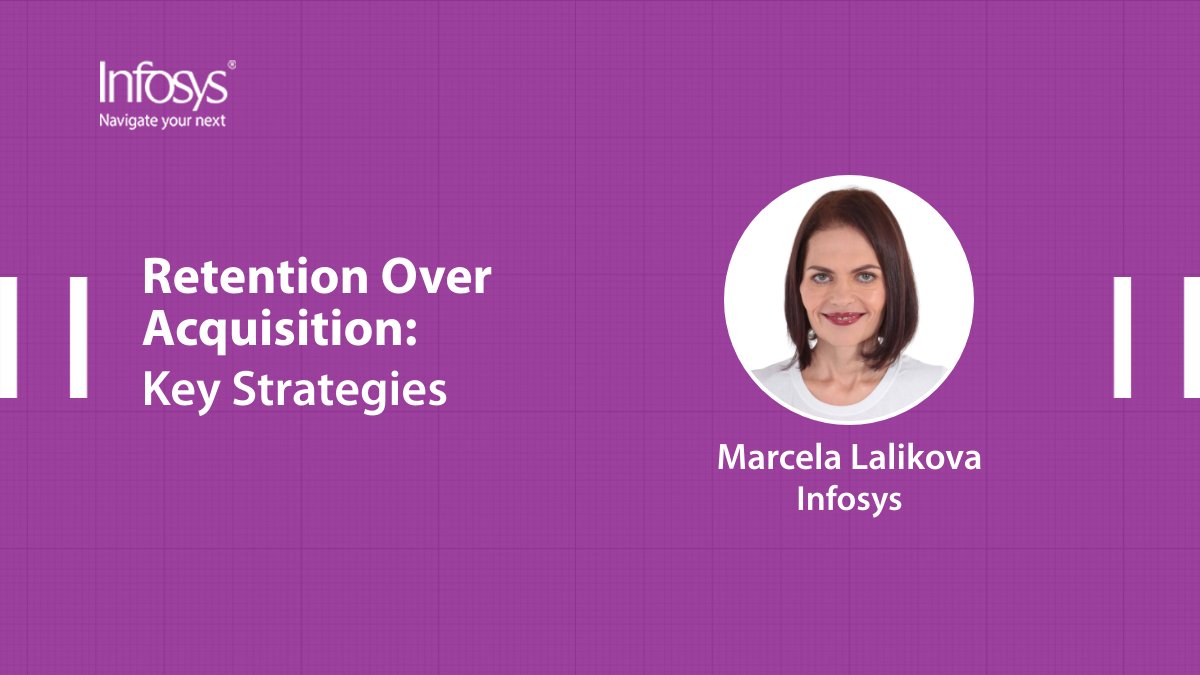 Discover why #customerretention is more valuable than acquisition in today's economy. Read @MarcelaLalikova’s POV for essential insights. infy.com/3QTNFxH