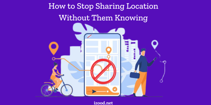 How to Stop Sharing #Location Without Them Knowing? Here are methods to stop sharing your location without them knowing, ensuring your privacy remains intact while maintaining the functionality of your devices:👇 izood.net/technology/how… #techews #techblog #technology #trending