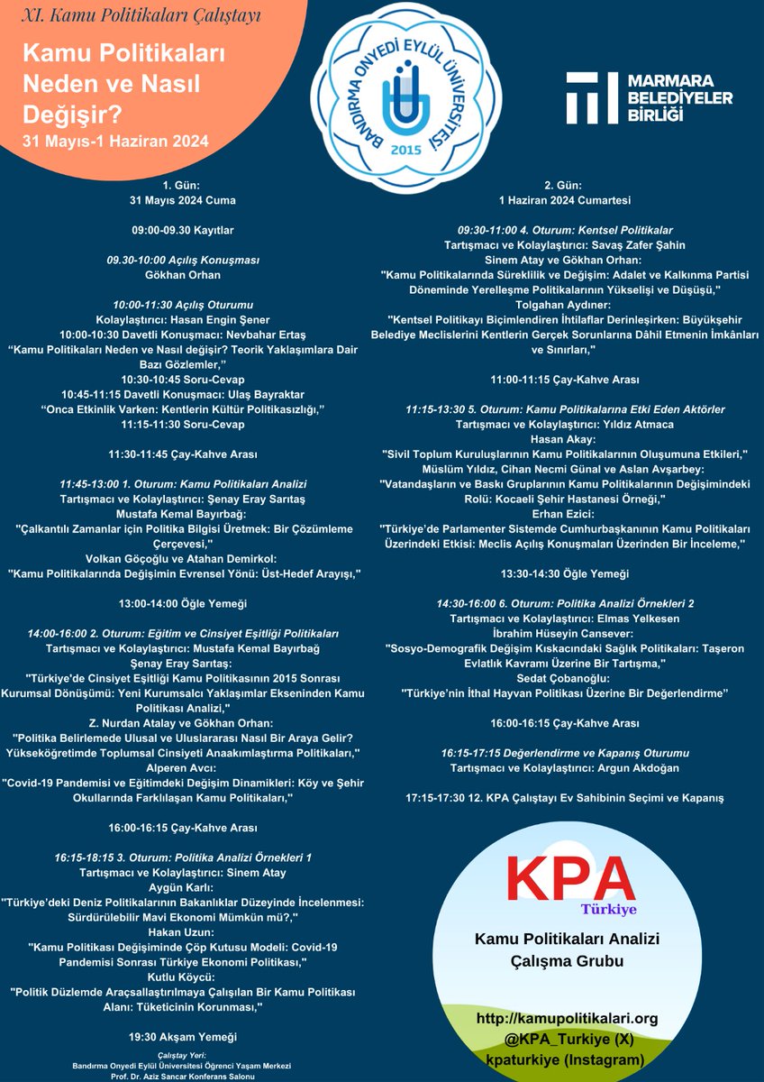 11. Kamu Politikaları Analizi Çalıştayımızın programını sizlerle paylaşmaktan dolayı büyük bir mutluluk duyuyoruz.
İzleyici olarak katılmak için lütfen katılım formumuzu doldurunuz: forms.office.com/r/ES2kzviHg3
Bandırma Onyedi Eylül Üniversitesi'nde görüşmek dileğiyle.