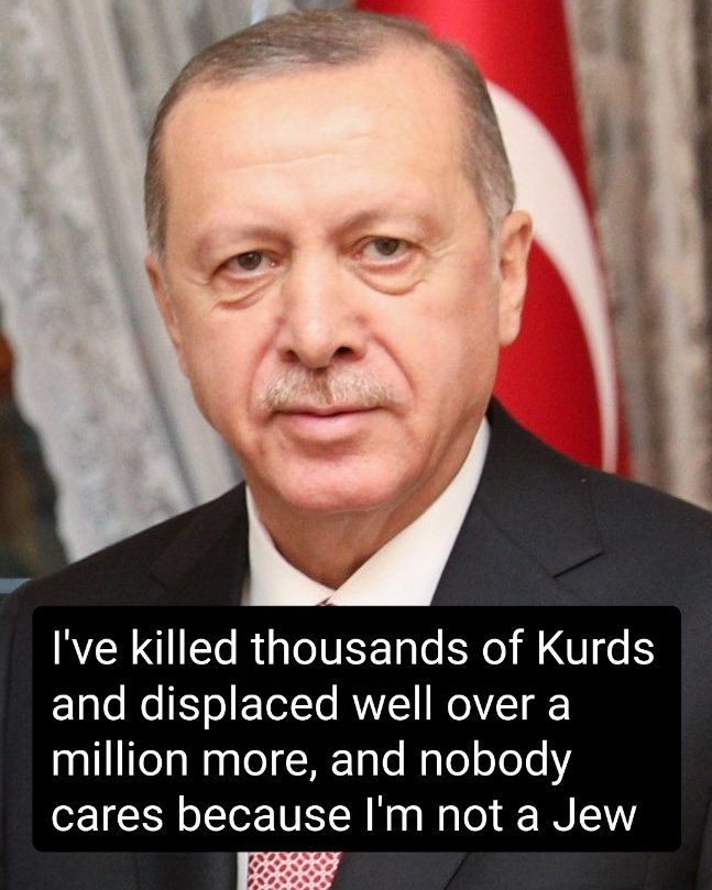 No ICC arrest warrant for Erdogan, who bombs and kills Kurds every day.