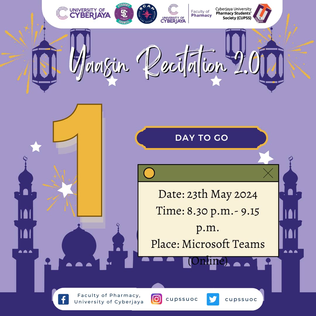 [YAASIN RECITATION 2.0] ✨ Salam and greetings Pharmily! We are glad to announce that there is only 1 day left until the day of the event. We hope to see you there! 🤩 Best regards, CUPSS Bureau Spirituality and Welfare 23/24