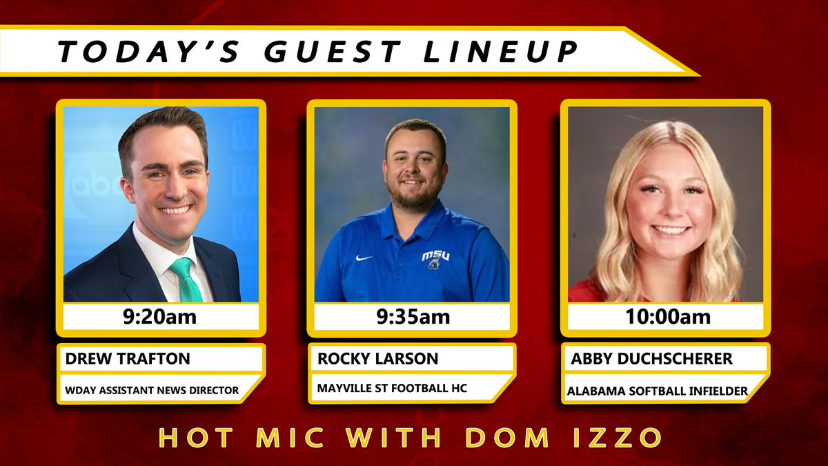 Packed show for you today with this guest lineup! 9:20 am - @drewtraftonWDAY 9:35 am - @coachlarsonmsu- @mayville_FB , @FConference 10:00 am - @abbyduchscherer - @AlabamaSB 📺WDAY Xtra, KSFL-TV 📲inforum.com