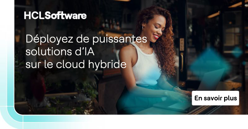 Obtenez un effet multiplicateur d'innovation et transformez votre entreprise avec les solutions basées sur le #IA de HCLSoftware, fournies sur site, via une place de marché, en tant que service ou sur le cloud. En savoir plus : hclsw.co/0ygwav