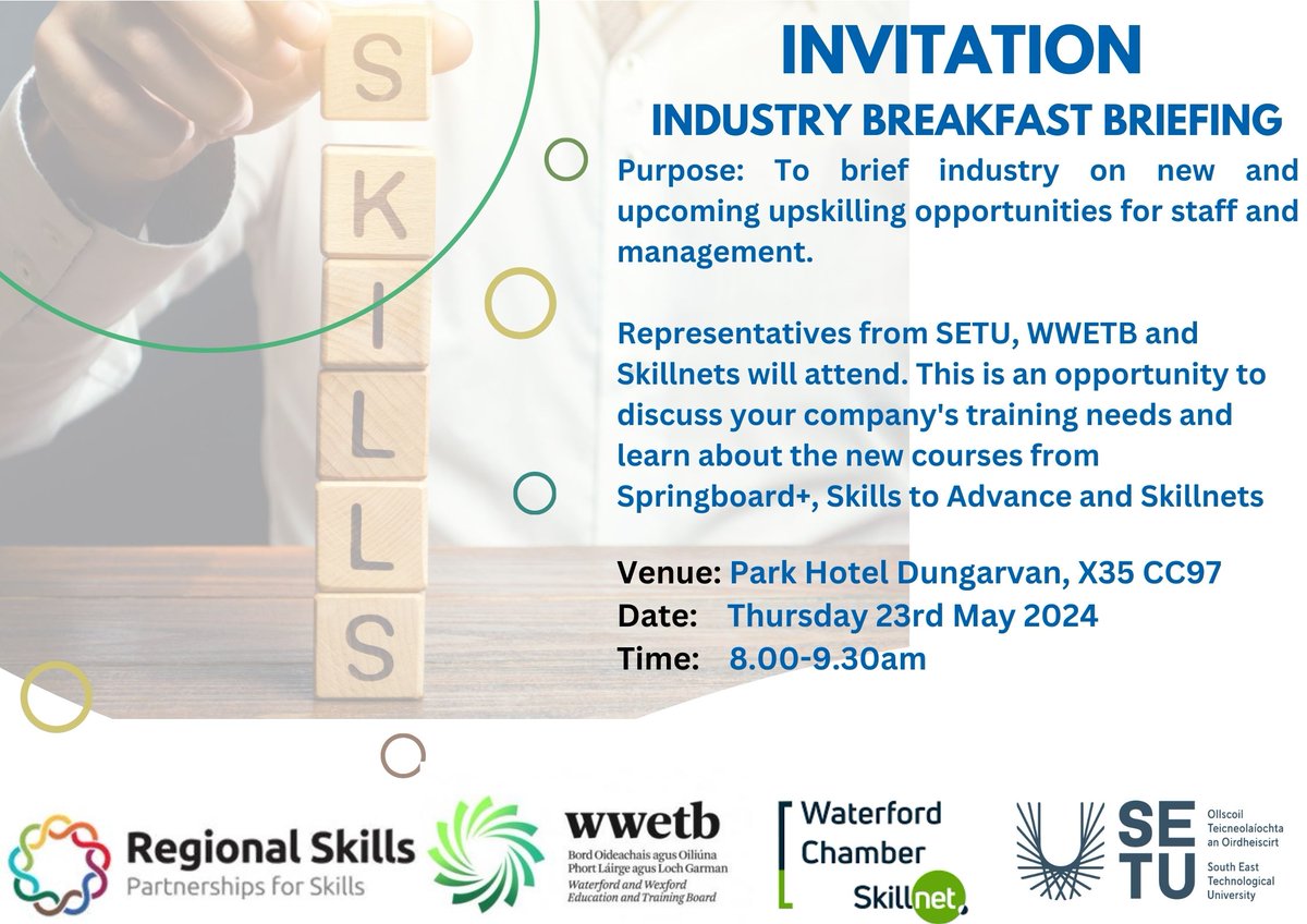 #Waterford / #Dungarvan businesses - join us in <a href="/ParkHotelDungar/">Park Hotel Dungarvan</a> tomorrow Thursday 23 May for an Industry Breakfast Briefing with <a href="/WCSkillnet/">Waterford Chamber Skillnet</a> <a href="/setulll/">SETU Lifelong Learning</a> and <a href="/WWETBofficial/">WWETB</a> to learn about upskilling your staff. Register now - eventbrite.ie/e/888241753997…