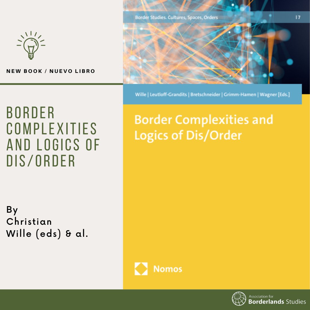 📘New book 
ABS member <a href="/ch_wille/">Christian Wille</a> co-edits this book - in which he also authors a chapter - that addresses perspectives for complexity-oriented border research and show how borders emerge and function as powerful dis/orders. 👉 nomos-elibrary.de/10.5771/978374…