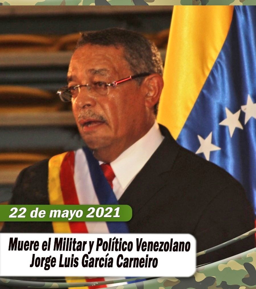 #22May recordamos el fallecimiento de un soldado patriota, leal, político, GJ Jorge Luis García Carneiro. Ocupó diferentes cargos, destacando el despacho castrense y Gobernación de La Guaira. Su legado vive! 'La muerte no es verdad cuando se ha cumplido bien la obra de la vida'.