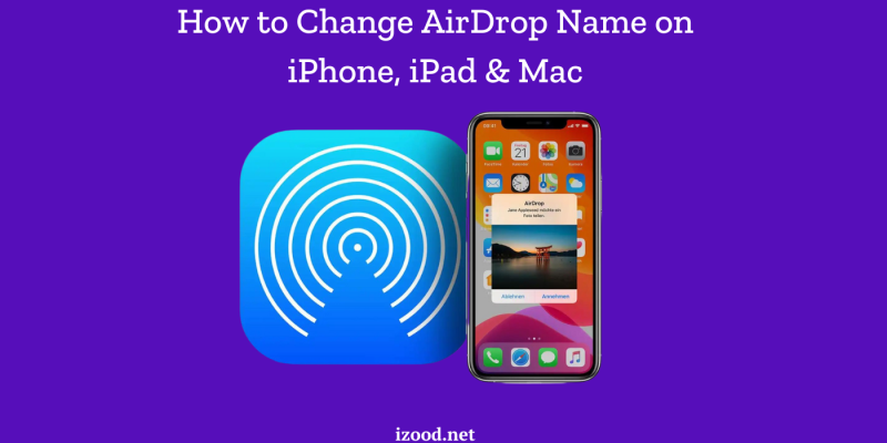 How to Change #AirDrop Name on iPhone, iPad & Mac. This guide will walk you through the process step-by-step, ensuring that you can easily update your AirDrop name.👇 izood.net/technology/how… #iphone #ipad #mac #techblog #technology #technews #iPhone修理