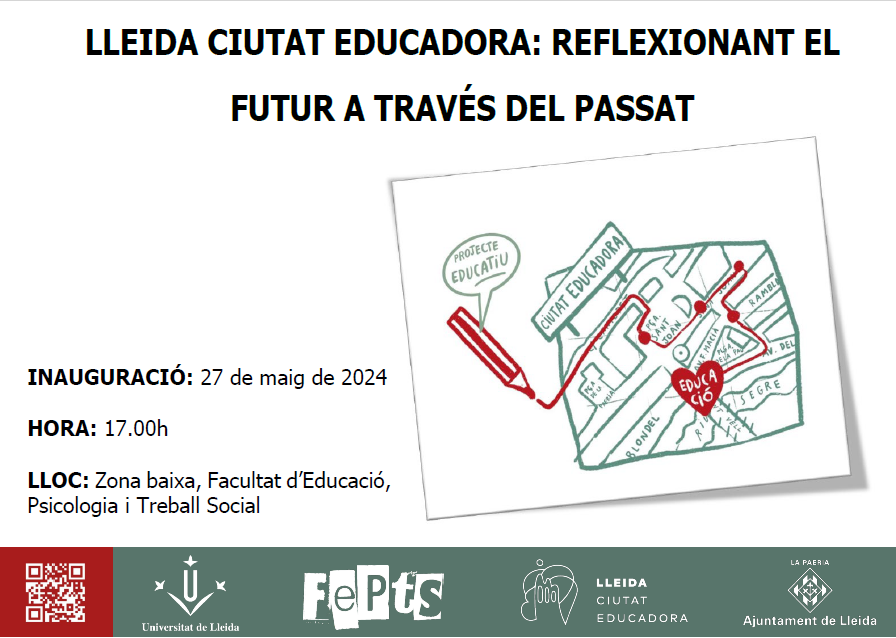 Inauguració de l'exposició Lleida Ciutat Educadora: reflexionant el futur a través del passat, el proper 27 de maig a les 17h. Zona baixa de la @FEPTS_UdL