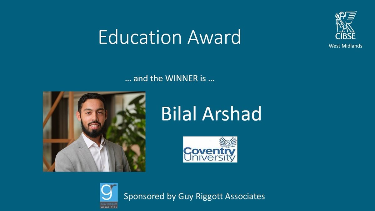The winner of the CIBSE WM Education of the year award is Bilal Arshad of Coventry University @covcampus