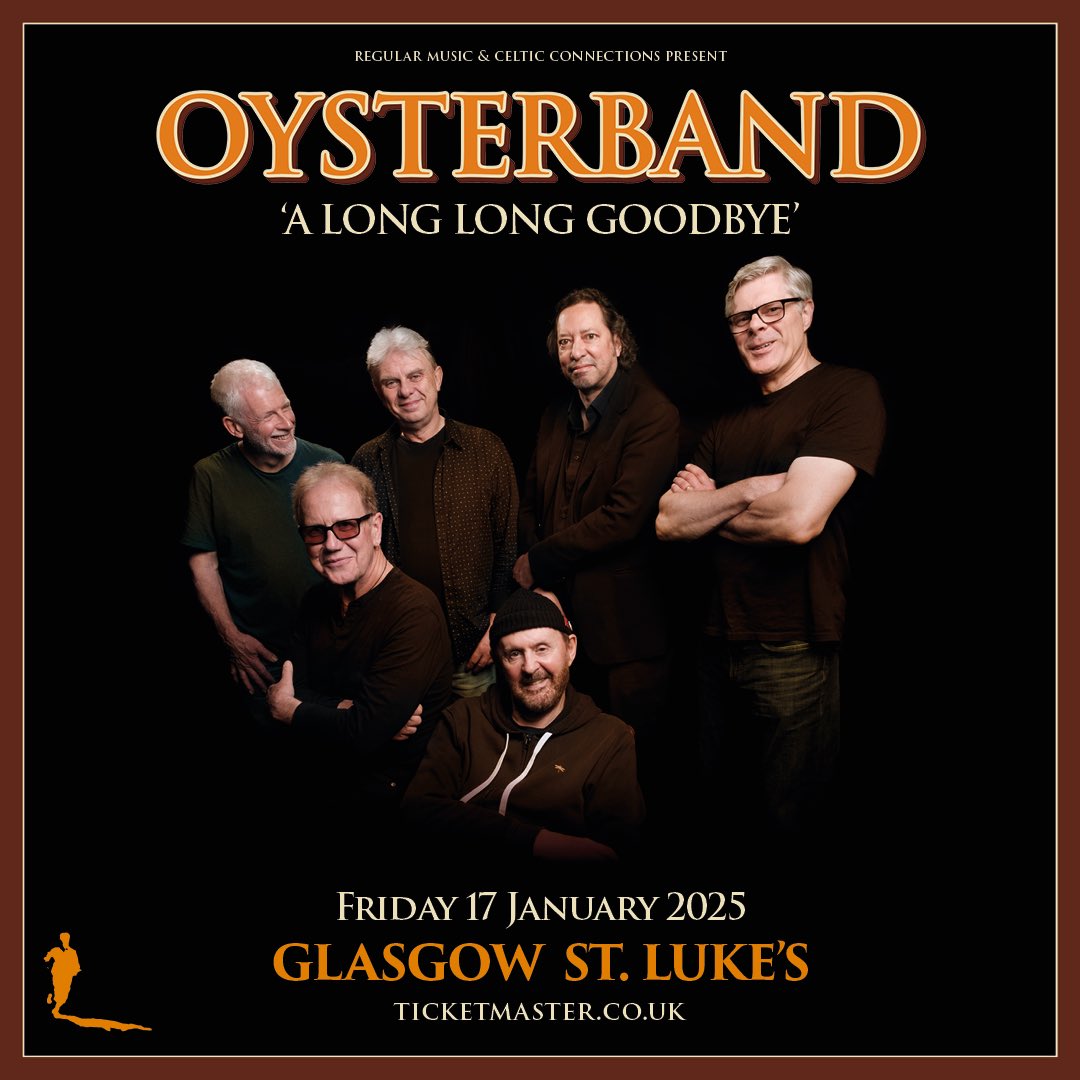 JUST ANNOUNCED/// @Oysterband1 - ‘A Long Long Goodbye’ at @stlukesglasgow on Saturday 17 January 2025. As part of @ccfest. Tickets 🎟️ go on sale Friday 24 May at 10am