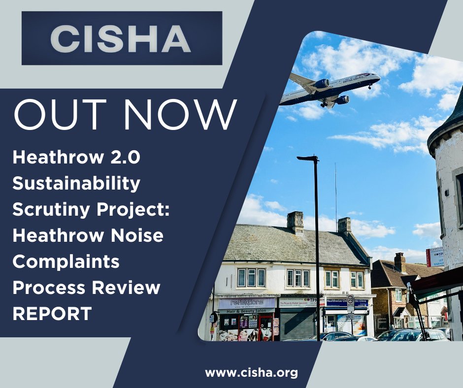 🚨OUT NOW 🚨 An independent review was undertaken by Verita on how @HeathrowAirport handles noise complaints. Read the report here 👉cisha.org Let us know what you think via email 📧info@cisha.org #heathrow