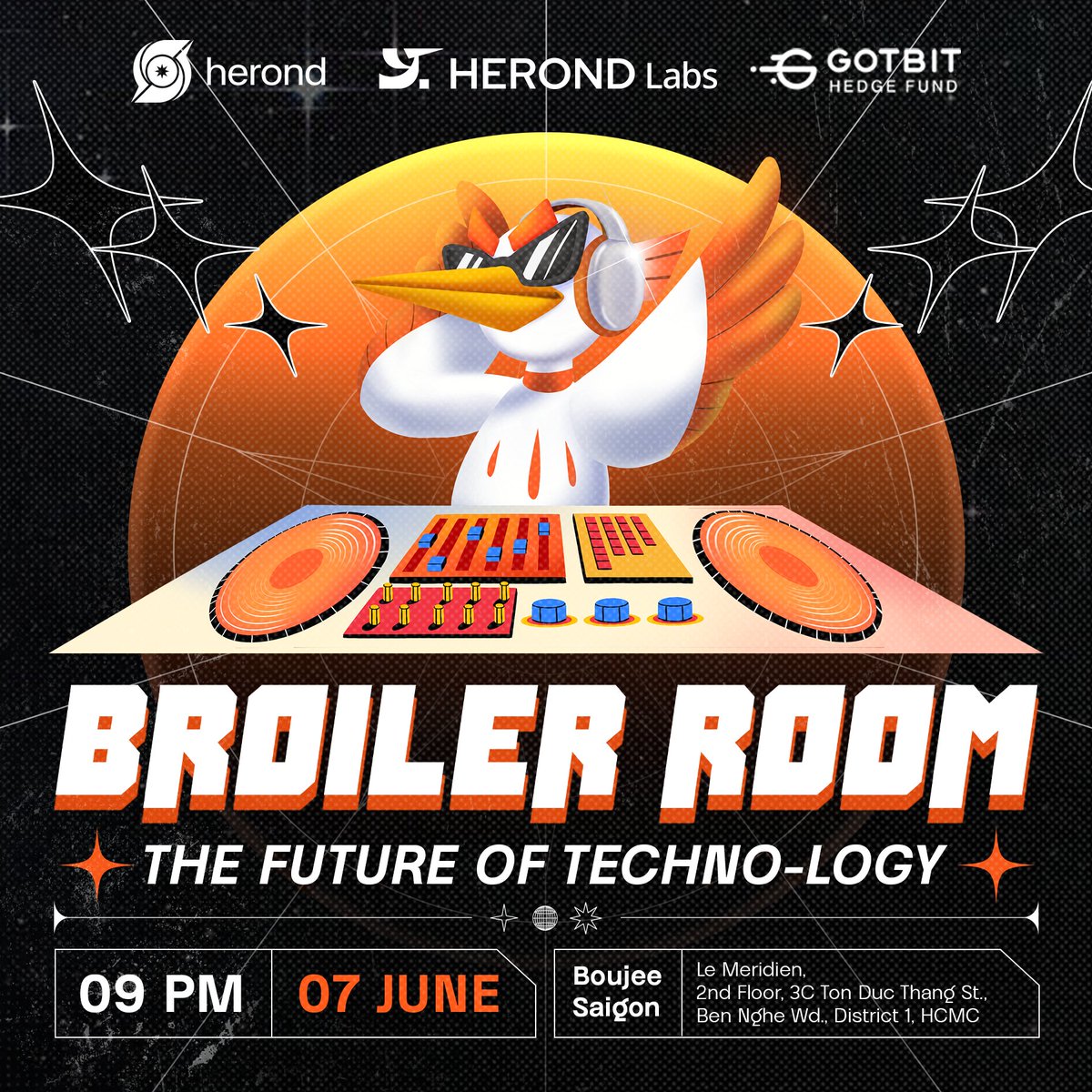 HerondBrowser's tweet photo. Herond x @gotbit_io - Broiler Room: The Future of TECHNOlogy

Following the GM Vietnam - Vietnam Blockchain Week, join us at Broiler Room: The Future of TECHNOlogy! Organized by Herond Labs and Gotbit Hedge Fund.

⏰ Time: 9:00 PM - 1:00 AM - Friday, June 7, 2024
📍 Location: Boujee Saigon - Le Meridien, 3C Ton Duc Thang St, Ben Nghe, District 1, Ho Chi Minh City

🔥 WHAT'S HOT IN THE BROILER ROOM?
➤ Vietnam's first Techno Blockchain party, inspired by Boiler Room
➤ Featuring a lineup of DJs and special guests
➤ An opportunity to connect with the Blockchain and Techno-music community

📝 HOW TO REGISTER:
Click "Request to Join" at https://t.co/LUsKnFgvuV
Open your confirmation email and click "My Ticket" to receive a QR Code for event check-in.