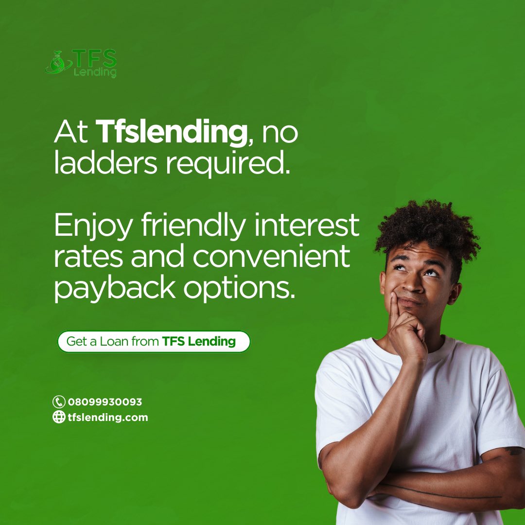 No ladders required here😊 Enjoy friendly interest rates and convenient payback options. #tfslending #loancompany #businessloan #personalloan #loansinnigeria