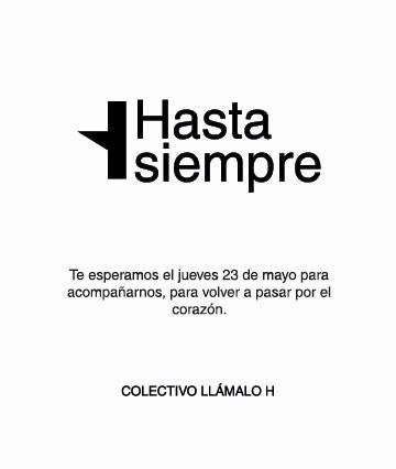 Hola, el Colectivo Llámalo H queremos invitarte a nuestro acto de despedida de Harinera ZGZ mañana día 23.

Harinera pierde, por decisión unilateral del Ayuntamiento de Zaragoza, su modelo de co-gestión público-comunitaria.