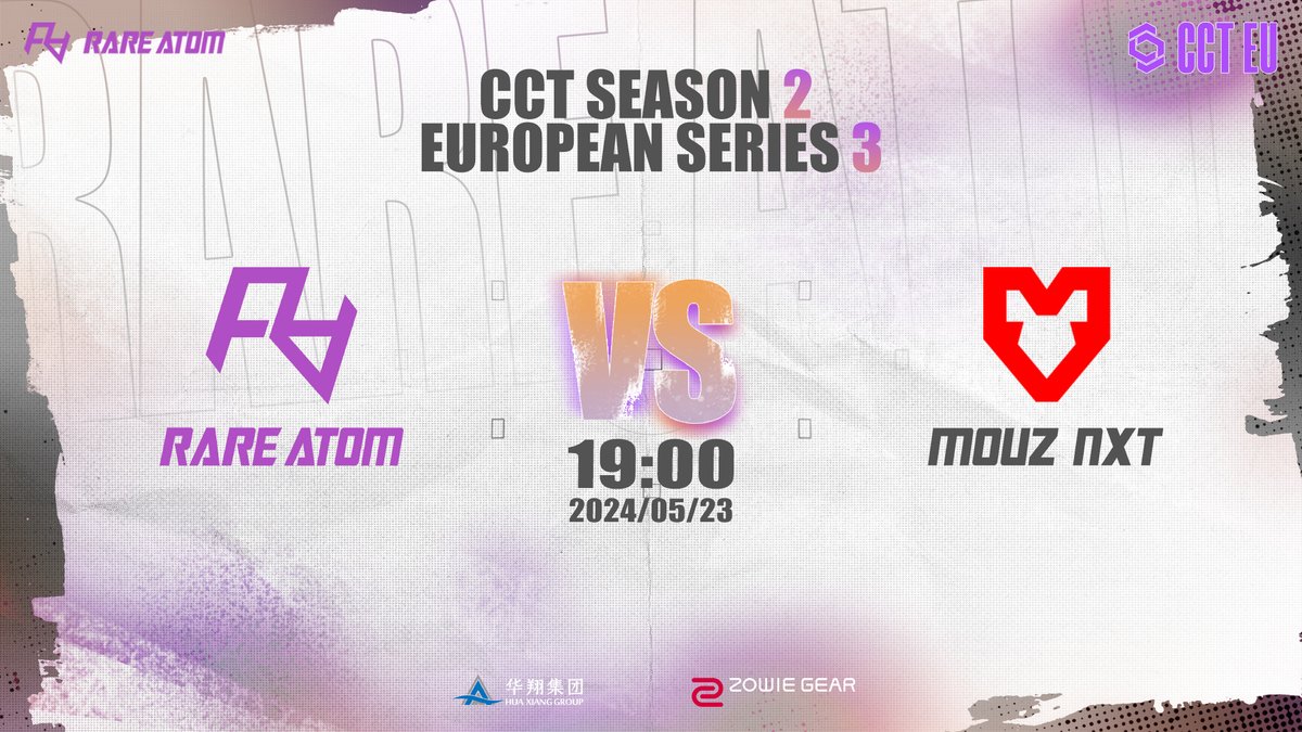 CCT Season 2 European Series 3 Play-off 👊RARE ATOM vs MOUZ NXT 🕖TIME：5/23 13:00 CEST ​​​ 🚩【BO3】 🤜LET's GO RA 🤛