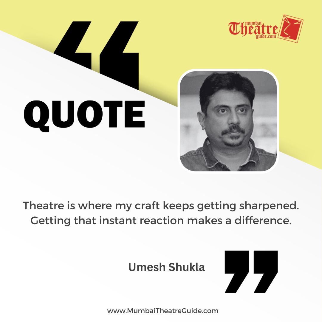 'Theatre is where my craft keeps getting sharpened.
Getting that instant reaction makes a difference. - Umesh Shukla'
.
.
.
#MTG #TheatreQuote #TheatreGroups #QuoteOfTheDay #UmeshShukla #Theatrelife #performance #TheaterInspiration #TheaterArts #CurtainCall #TheatreCommunity