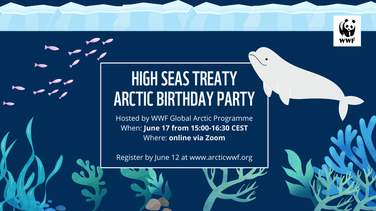 It's #BiodiversityDay 🌊🐟 A year ago, the @UN adopted the global #HighSeasTreaty to protect ocean #biodiversity. To celebrate this landmark, we're throwing a party webinar to discuss its importance for the #Arctic 🎂 Learn more & register 🔗: arcticwwf.org/newsroom/event…