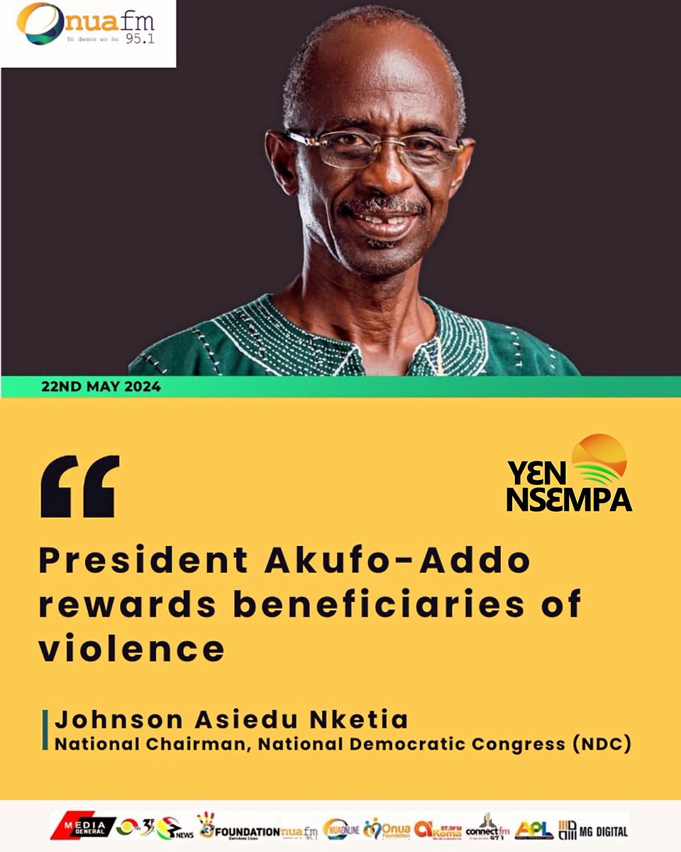 President Akufo-Addo rewards beneficiaries of violence. - Johnson Asiedu Nketia (National Chairman, NDC) 

#YɛnNsɛmpa #OnuaFM