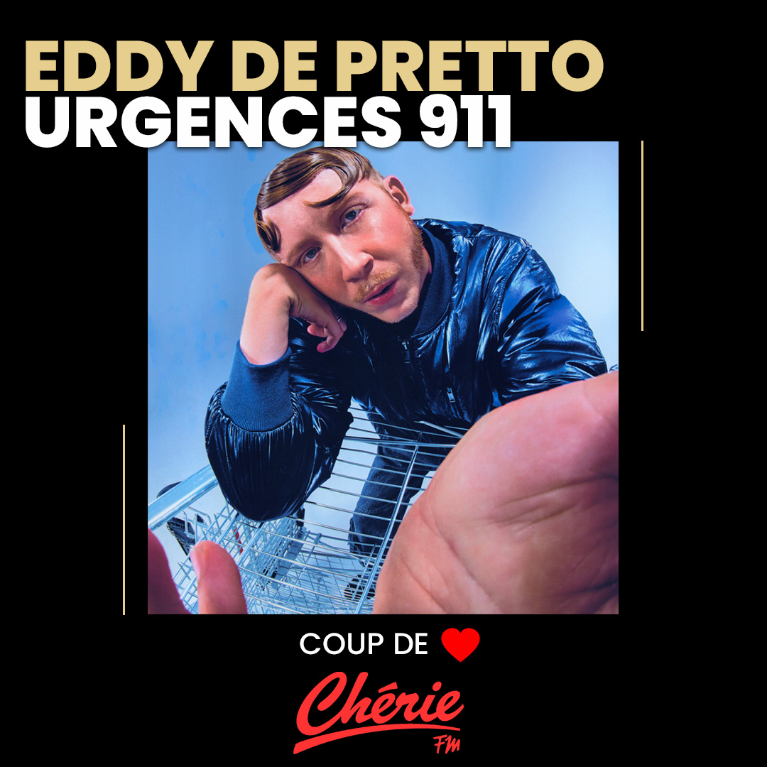 #EddydePretto et son titre « Urgence 911 » est coup de ❤️ <a href="/cheriefm/">Chérie FM</a> !