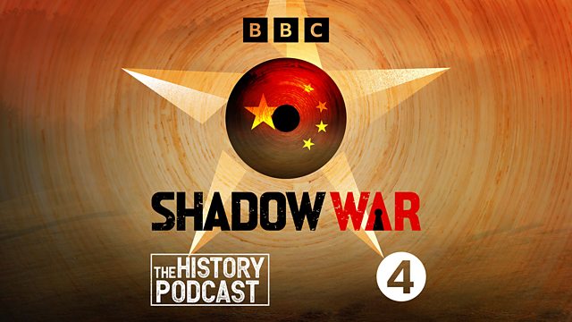 Ep 8 of The History Podcast: Shadow War.  

Claims of Chinese political interference in the West. What lies behind these? We hear from the FBI and Australia’s security service.

Produced by <a href="/JohnMurphy1964/">John Murphy</a>, presented by <a href="/gordoncorera/">Gordon Corera</a>.

📅 Today 
⏲️ 13:45 
🎧 <a href="/BBCRadio4/">BBC Radio 4</a>
