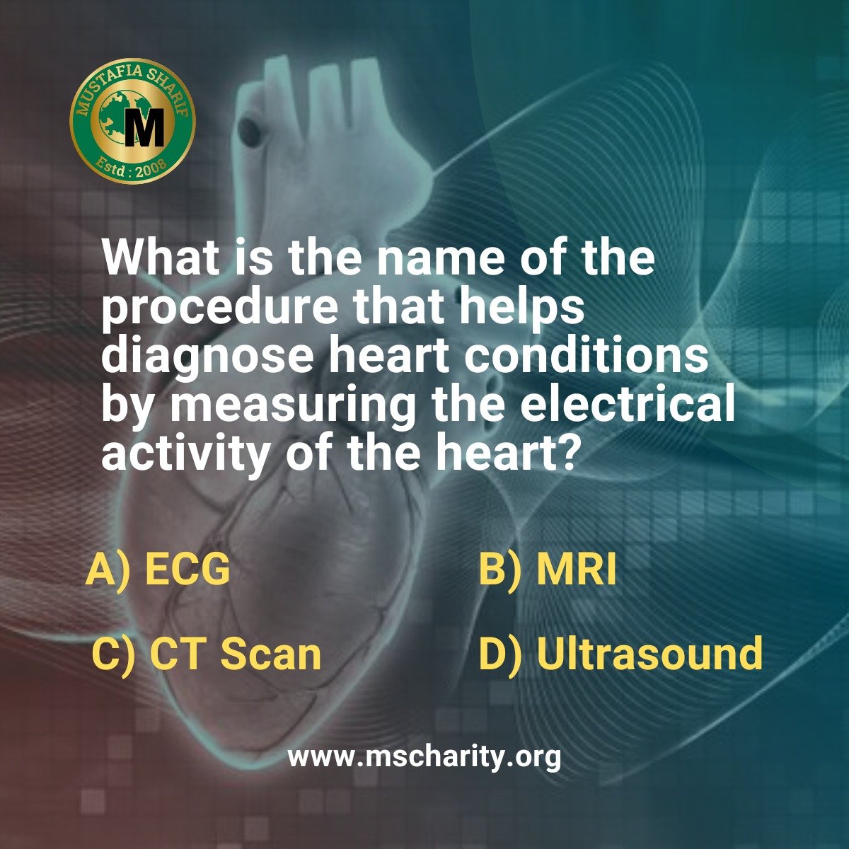 Check your heart health! What procedure diagnoses heart conditions by measuring the heart's electrical activity? #HeartHealth #StressTest #KnowYourHeart #HealthyLife #FactsDaily #FactsOfLife #MSCharity @TNLComFund