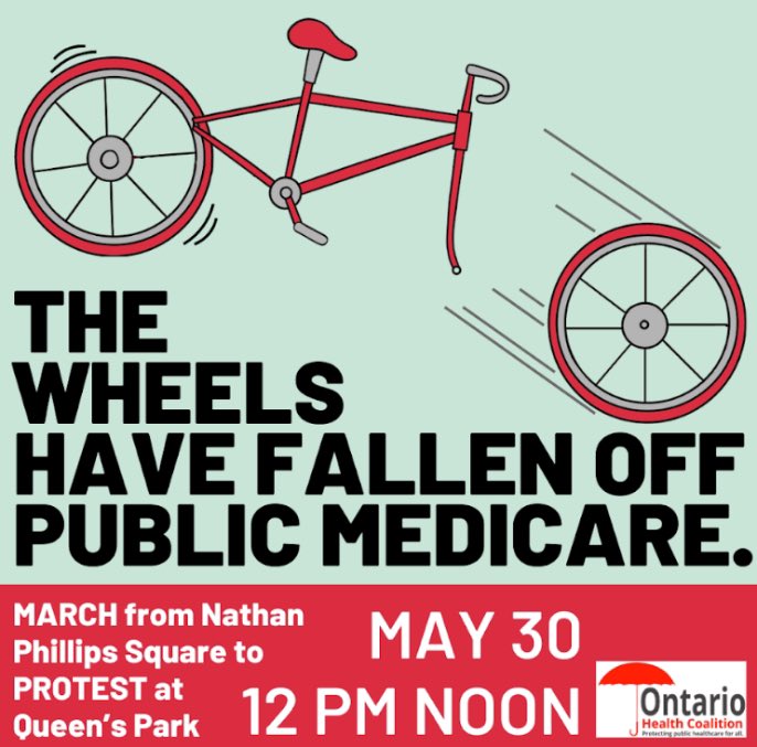 🚨 Urgent Call to Action! 🚨 Stand up for public Medicare! March with us from Nathan Phillips Square to Queen's Park on May 30 at 12 PM NOON. If you can't march, join us at Queen's Park at 1 PM.  #OHIP #ONpoli #Stop2TierFord #onstorm #StopForProfitFord #TOTHECORE #Canada