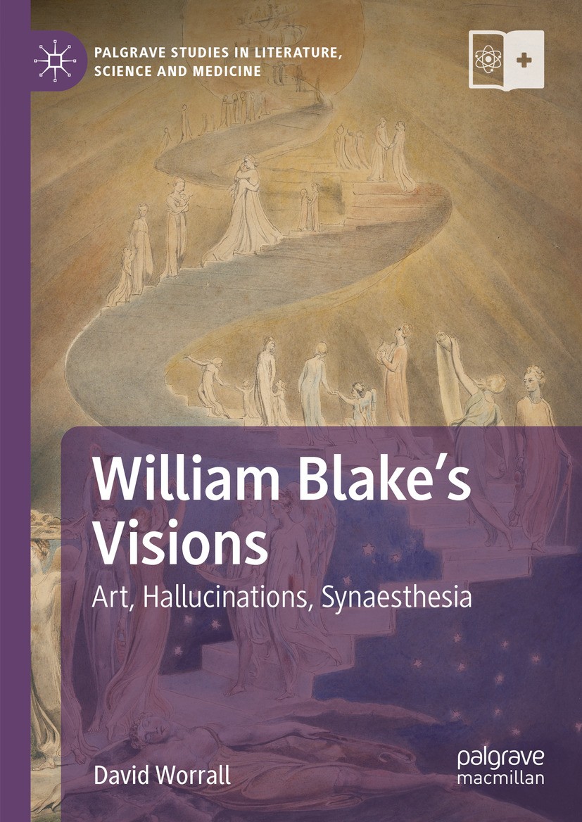 New publication: David Worrall combines neuroscience and literary criticism to explore William Blake’s visions. William Blake's Visions: Art, Hallucinations, Synaesthesia is now available from Palgrave. globalblake.com/new-book-combi…