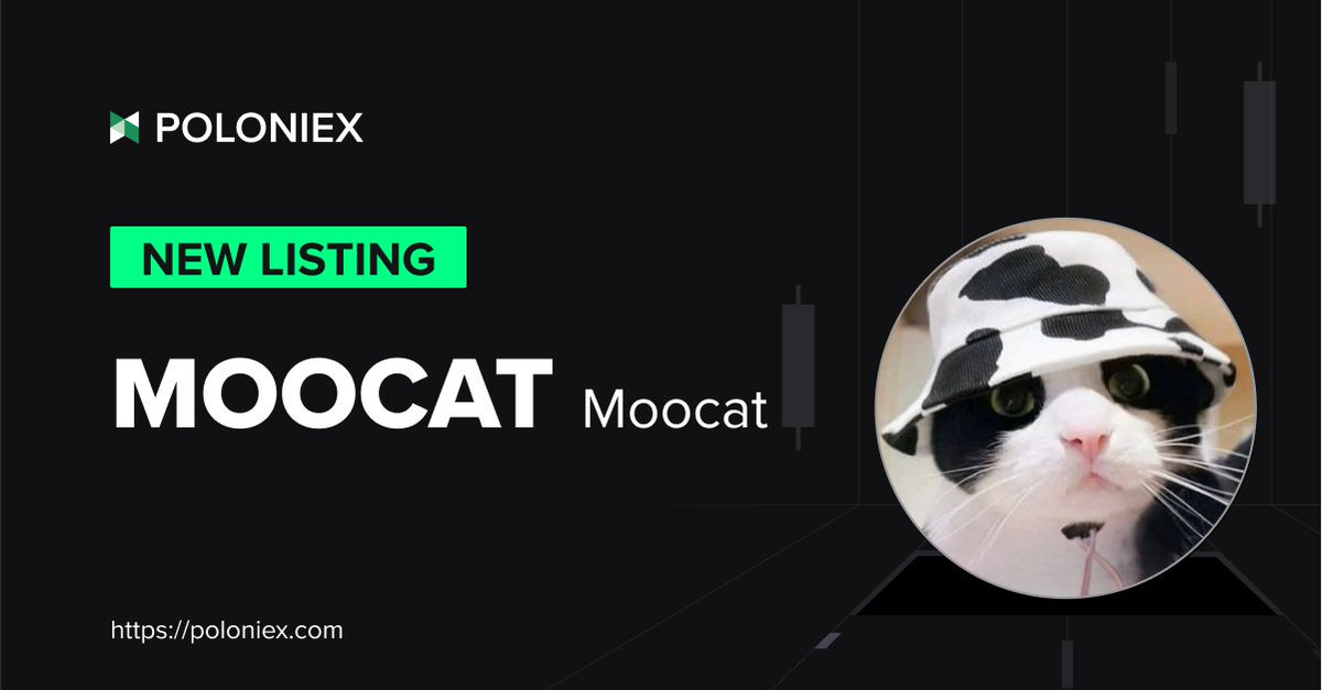 🚀 Poloniex New Listing $MOOCAT @moocatsolana

✅ Deposit open on May 22nd, 11:00 (UTC)

✅ Full trading enable on May 22nd, 12:00 (UTC)

Details: support.poloniex.com/hc/en-us/artic…