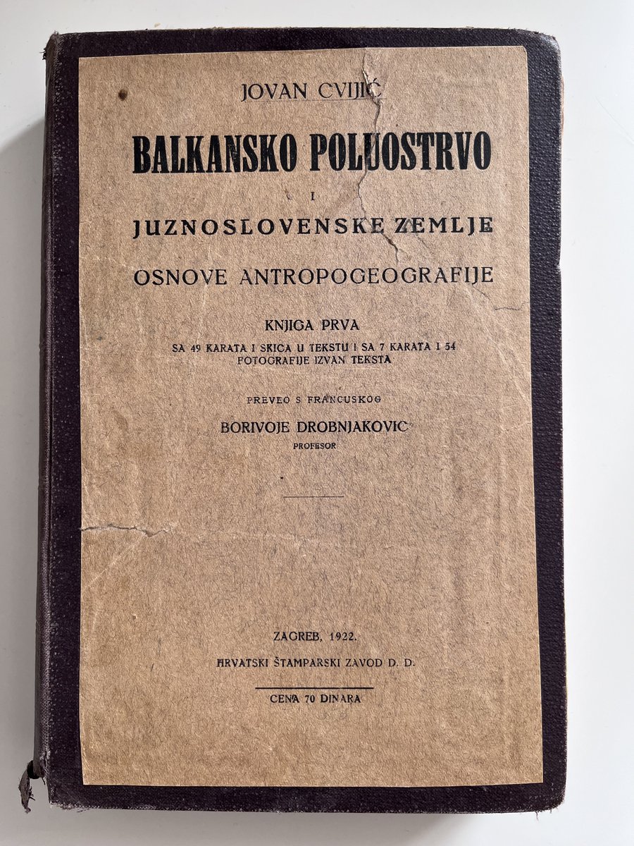 Desperate post 👇 Does anyone have a PDF of Cvijić's 'La peninsule Balkanique' (Balkansko poluostrvo i južnoslovenske zemlje: Osnove antropogeografije)? I'll take any language and any script at this point :) Image of my 1922 edition that is not likely to survive a scan.