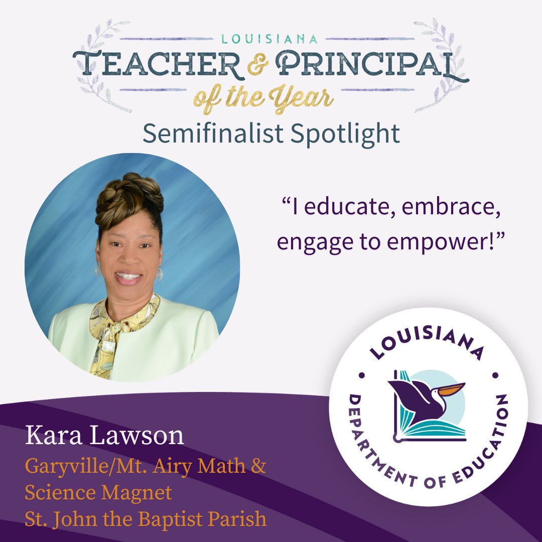 Garyville Mt. Airy Math and Science Magnet's Kara Lawson is a Louisiana Principal of the Year semifinalist. Dr. Lawson has worked for 25 years in Louisiana's public education system, and has hosted professional learning workshops for educator development in multiple parishes.