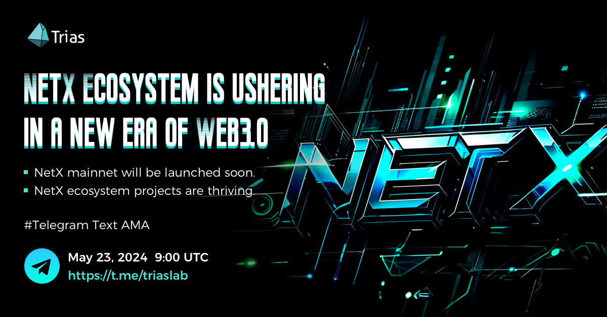 triaslab's tweet photo. 📢#Trias Community Text AMA 

#NetX Ecosystem is ushering in a New Era of Web3.0!

📅9:00 UTC, May 23rd
💰800 $GROW rewards

To join:
🔸Follow @triaslab 
🔸Like, RT, tag your friends 
🔸Join https://t.co/1FSynku662

✍️ Feel free to ask questions in the comments. Community representatives will be selected to participate in the Q&A session.

Don't miss out on this opportunity to interact with team!🙌 Extra surprise awaits! 😎

$TRIAS $GROW $TSM #AI #AMA #Blockchain