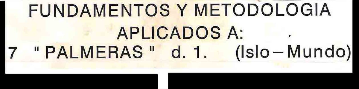 Zapata Teorica y Filosofica aplicados a 7 "PalmerasD:1