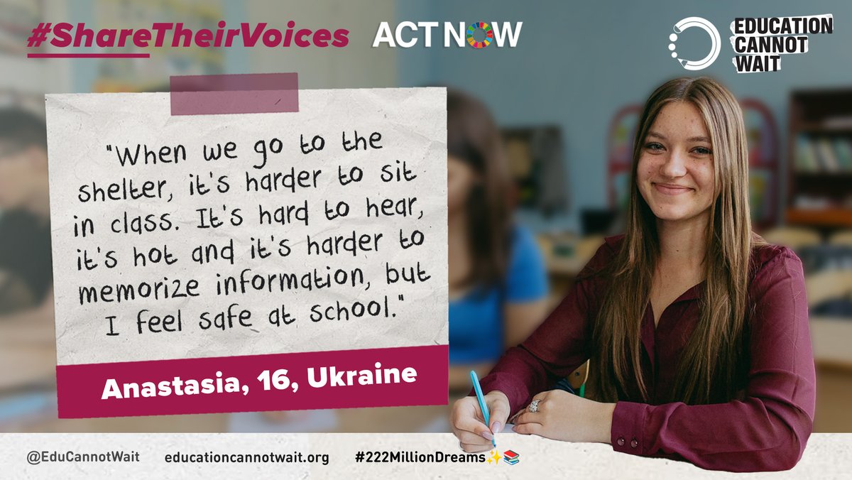 'When we go to the shelter, it's harder to sit in class, but I feel safe at school.' ~Anastasia🇺🇦 Let's #ActNow to ensure every crisis-affected girl/boy has access to #QualityEducation🙏 👉educationcannotwait.org/share-their-vo… @UN✨📚