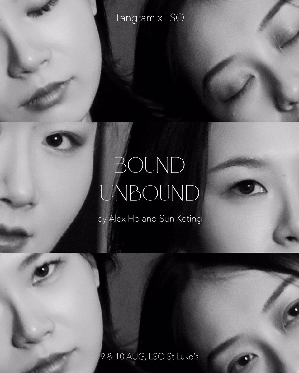 ANNOUNCING TANGRAM X LSO: BOUND/UNBOUND 9/10 August @lsostlukes 📣📣📣 New music theatre piece by @AlexHoComposer + @KetingSun feat soprano Haegee Lee, dancer Yining Chen and percussionist Beibei Wang + musicians of @londonsymphony See you there 😍 lso.co.uk/tangram