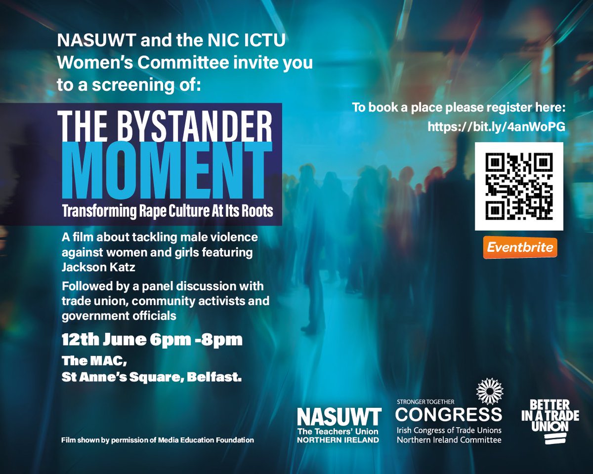 ⁦@NASUWT_NI⁩ & ⁦@NIC_ICTU⁩ invite you to this screening Register via the QR #BystanderSyndrome