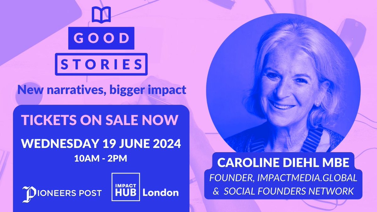 Pioneers Post (@pioneerspost) on Twitter photo .<a href="/carolinediehl/">Caroline Diehl MBE</a> will speak at our Good Stories event on 19 June. She’s founder of <a href="/impactmedia_/">Impact Media</a>, <a href="/socialfounders/">Social Founders</a>, <a href="/Media_Trust/">Media Trust</a> & social change broadcaster <a href="/TogetherTV/">togetherTV</a> and will share her knowledge of telling stories that make an impact.
Book here: eventbrite.co.uk/e/good-stories… .<a href="/carolinediehl/">Caroline Diehl MBE</a> will speak at our Good Stories event on 19 June. She’s founder of <a href="/impactmedia_/">Impact Media</a>, <a href="/socialfounders/">Social Founders</a>, <a href="/Media_Trust/">Media Trust</a> & social change broadcaster <a href="/TogetherTV/">togetherTV</a> and will share her knowledge of telling stories that make an impact.
Book here: eventbrite.co.uk/e/good-stories…